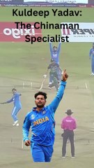 Kuldeep Yadav The Chinaman Specialist