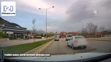 Trafikte makas atan sürücüye para cezası