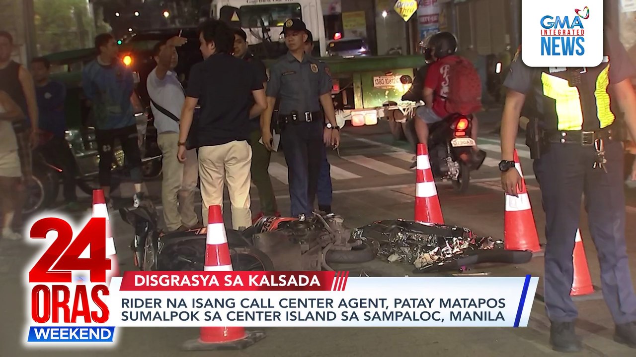 ONLINE EXCLUSIVE- Rider na isang call center agent, patay matapos sumalpok sa center island sa Sampaloc, Manila | 24 Oras Weekend