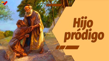 La Santa Misa | El hijo pródigo una reflexión sobre el amor incondicional