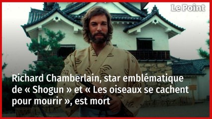 Richard Chamberlain, star emblématique de « Shogun » et « Les oiseaux se cachent pour mourir », est mort