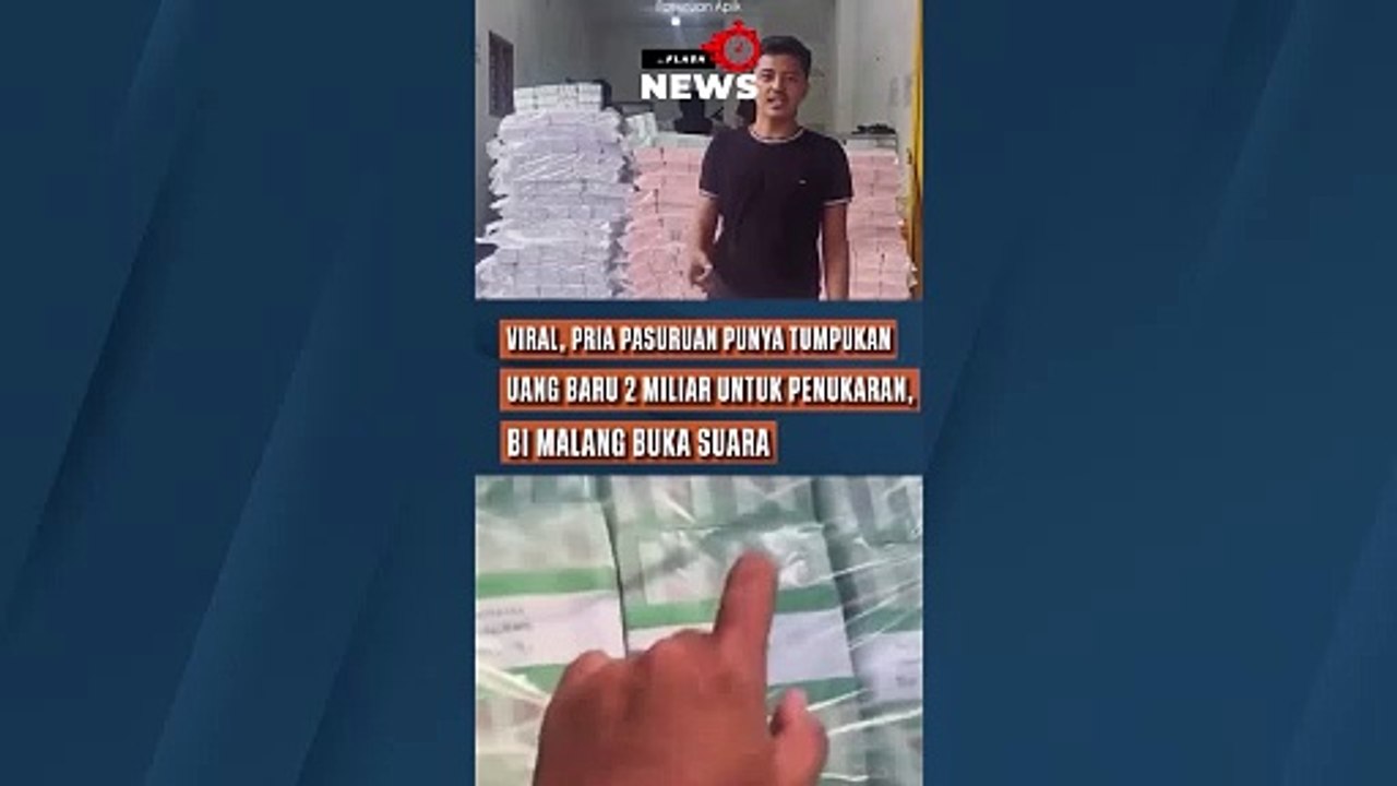 Viral Pria Pasuruan Punya Tumpukan Uang Baru 2 Miliar Untuk Penukaran, BI Malang Buka Suara