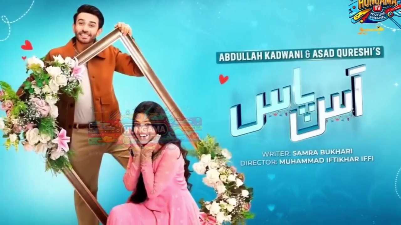 Aas Paas Episode New - [Eng Sub] - Laiba Khan - Ali Ansari - 11th March 2025 - Hungama TV
