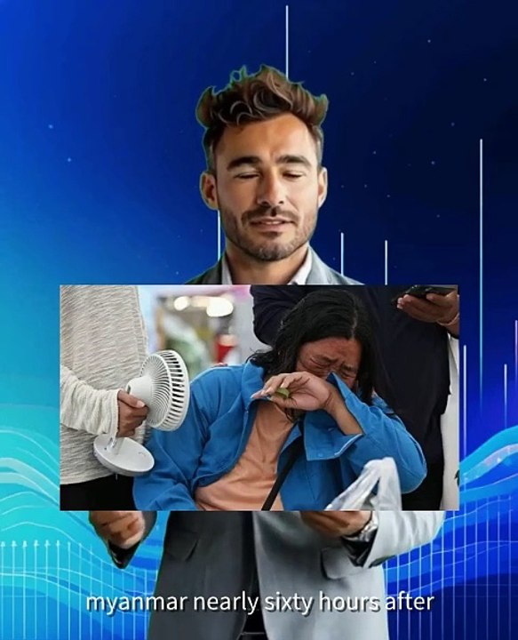 Four more survivors pulled from rubble in Myanmar nearly 60 hours after earthquake