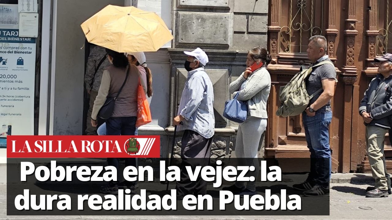 Vejez en crisis: el 70% de los adultos mayores en Puebla sin ingresos suficientes