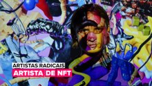 Artistas Radicais: Artista de NFT