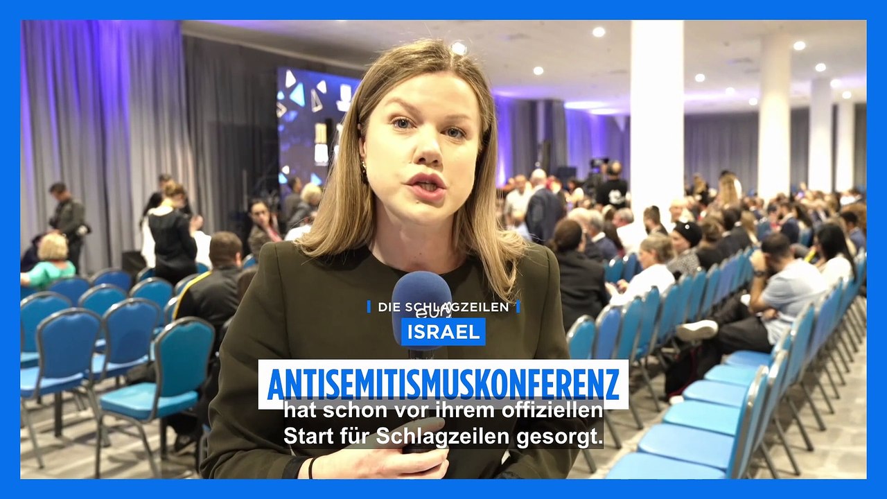 Rechtsextrem? Kritik an Israels Antisemitismus-Konferenz
