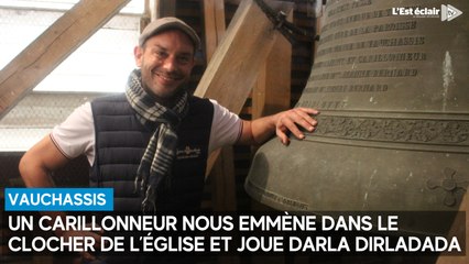 Un carillonneur nous emmène dans le clocher de Vauchassis
