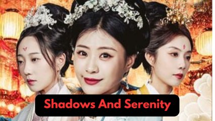 Shadows And Serenity Full Movie