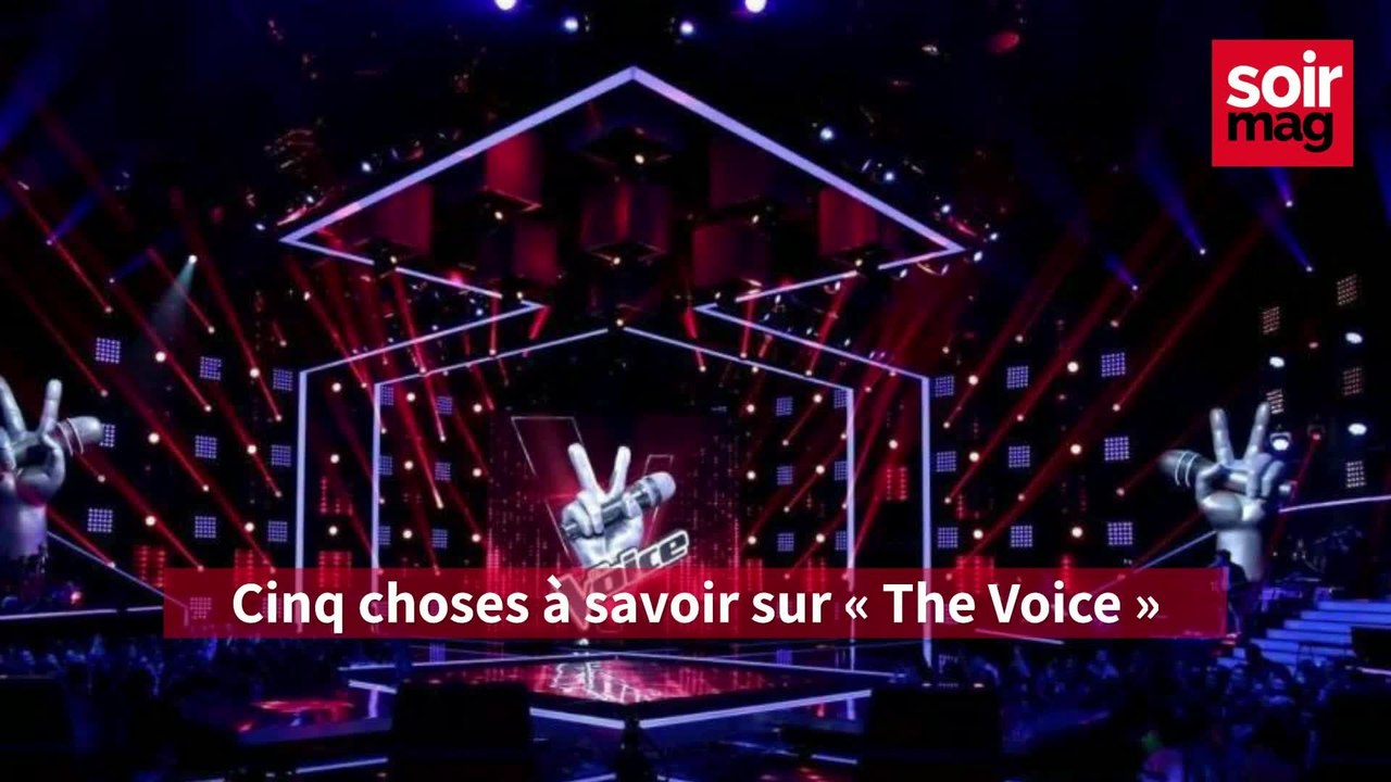 Cinq choses à savoir sur « The Voice »