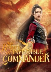 Return Of Invincible Commander (2025) - Full Movie [China Drama]