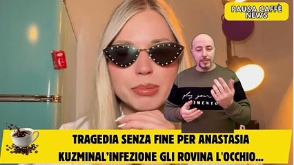 Tragedia senza fine per Anastasia Kuzminal’infezione gli rovina l'occhio...