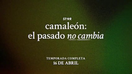 Camaleón: el pasado no cambia | Tráiler oficial | Disney+