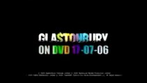 Glastonbury [2006]  Trailer Oficial