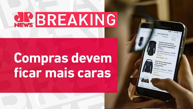 ICMS sobre compras em sites do exterior sobe para 20% em 10 estados | BREAKING NEWS