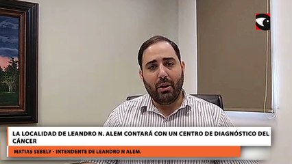 La localidad de Leandro N. Alem contará con un centro de diagnóstico del cáncer