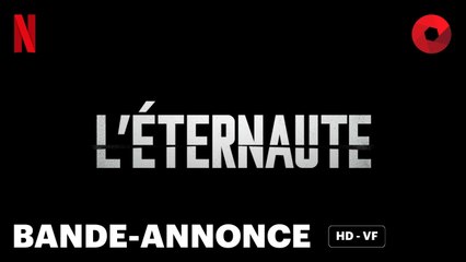 L'ÉTERNAUTE créée par Bruno Stagnaro avec Ricardo Darín, Carla Peterson, César Troncoso : bande-annonce [HD-VF] | 30 avril 2025 sur Netflix