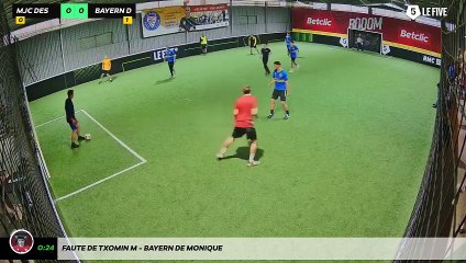 Faute de Txomin M - Bayern De Monique