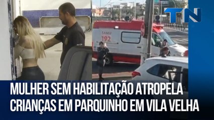 Mulher sem habilitação atropela crianças em parquinho em Vila Velha