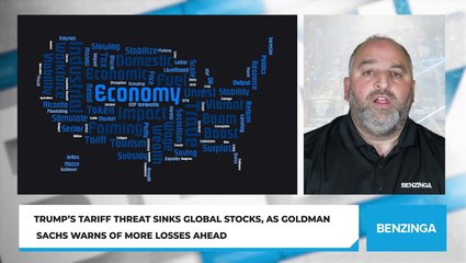 Trump’s Tariff Threat Sinks Global Stocks, As Goldman Sachs Warns of More Losses Ahead
