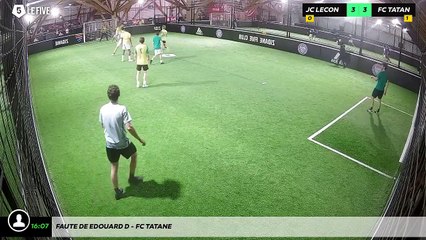 Faute de Edouard D - Fc Tatane