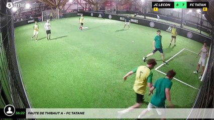 Faute de Thibaut A - Fc Tatane