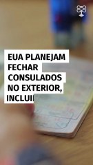 EUA planejam fechar consulados no exterior, incluindo no Brasil