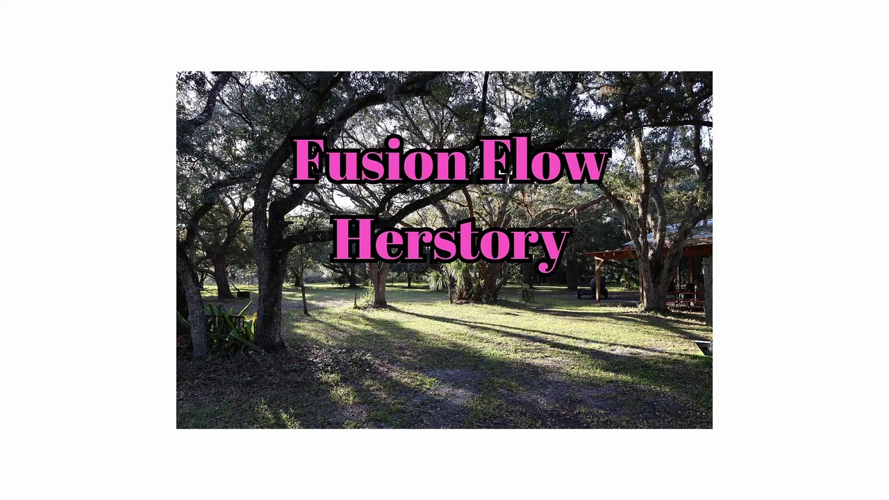 Fusion Flow Herstory