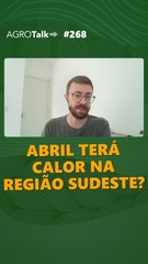Abril terá calor na Região Sudeste?