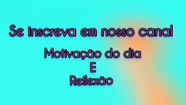 Reflexão para o dia de hoje