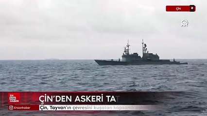 Çin, Tayvan'ın çevresini kuşatan kapsamlı askeri tatbikata başladı