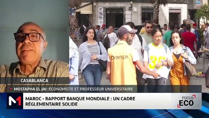 Focus sur le rapport de la Banque Mondiale sur la situation économique au Maroc avec Mostapha El Jai - 31/03/2025