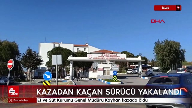 İzmir'de Et ve Süt Kurumu Genel Müdürü Kayhan kazada öldü