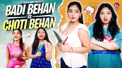 Badi Behan Vs Choti Behan | Ft. Tena Jaiin | The Paayal Jain