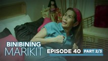 Binibining Marikit: The OFW mother who lost everything! (Episode 40 - Part 2/3)