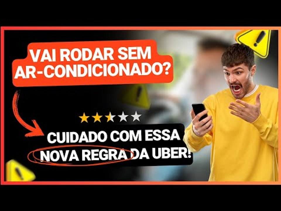 UBER TORNA AR-CONDICIONADO OBRIGATÓRIO? Veja o COMUNICADO e o que MUDA para os motoristas em 2025!