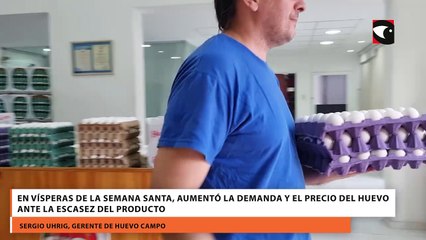 En Vísperas De La Semana Santa, Aumentó La Demanda Y El Precio Del Huevo Ante La Escasez Del Producto