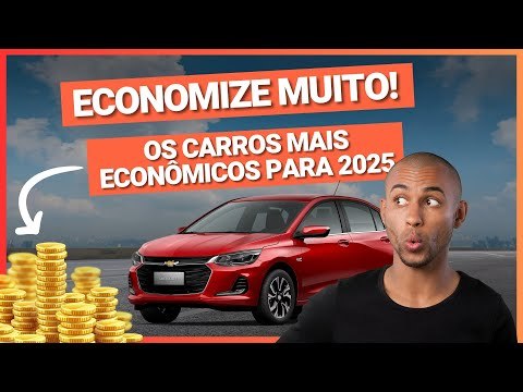 Top 5 Carros Econômicos para 2025: Veja Consumo, Preço e Eficiência Energética!