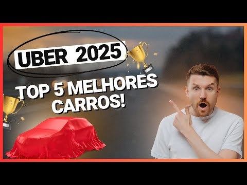 Lista dos 5 melhores carros para alugar e ganhar muito dinheiro como Uber em 2025