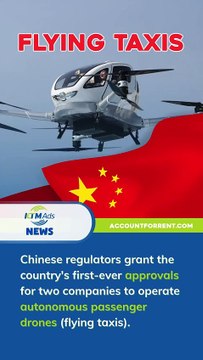 China Grants First Approvals For Autonomous Passenger Drones (Flying Taxis). - KTM Ads Agency