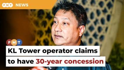 Outgoing KL Tower operator claims to have 30-year concession