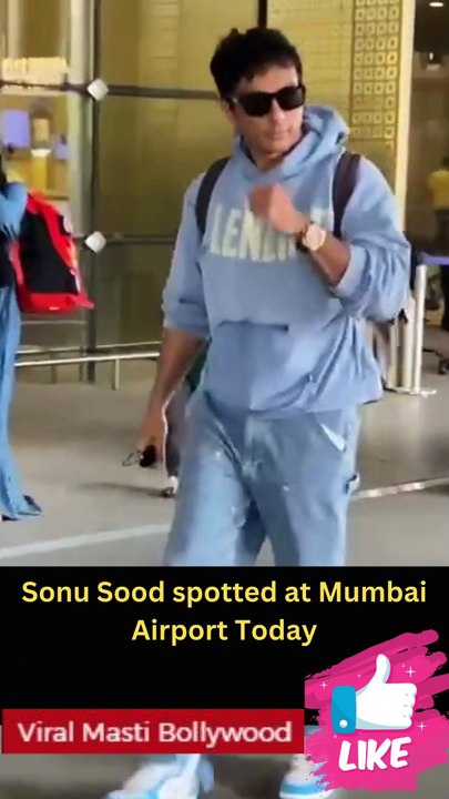 Sonu Sood spotted at Mumbai Airport Today