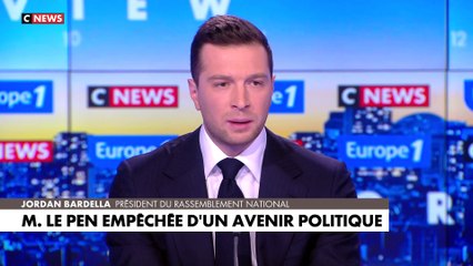 Jordan Bardella :  «Il s'agit d'une négation pure et simple de l'État de droit»