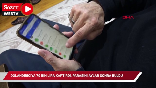 Dolandırıcıya 70 bin lira kaptırdı, parasını aylar sonra buldu