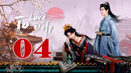 To Love or to Defy - Episode 4 (English Subtitle)