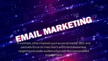 The Difference Between Email Marketing and Other Marketing Channels