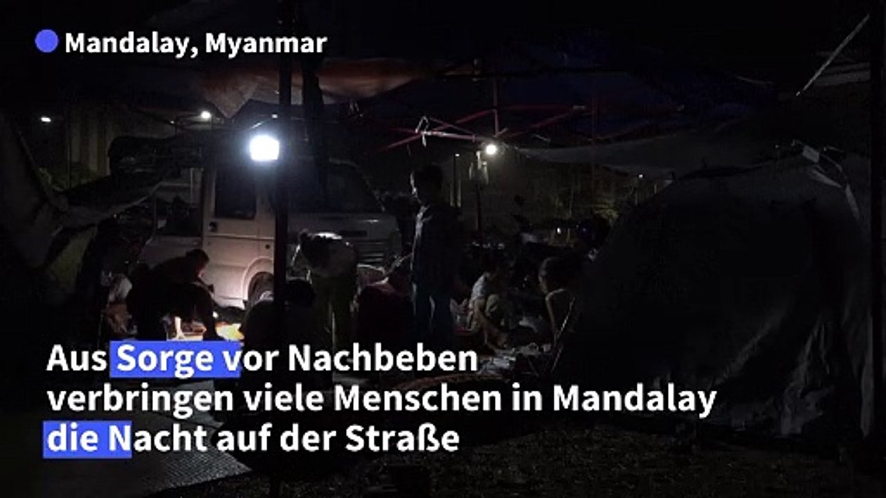 Myanmar: Angst vor Nachbeben – Menschen schlafen auf der Straße