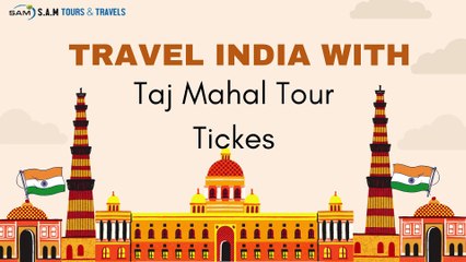 Taj Mahal Tour Tickets