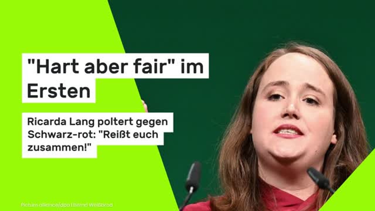 'Hart aber fair' im Ersten: Ricarda Lang poltert gegen Schwarz-rot: 'Reißt euch zusammen!'