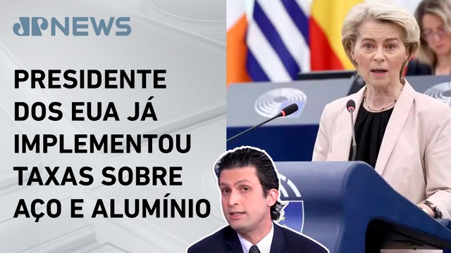 União Europeia diz ter plano para retaliar tarifas de Trump; Alan Ghani analisa